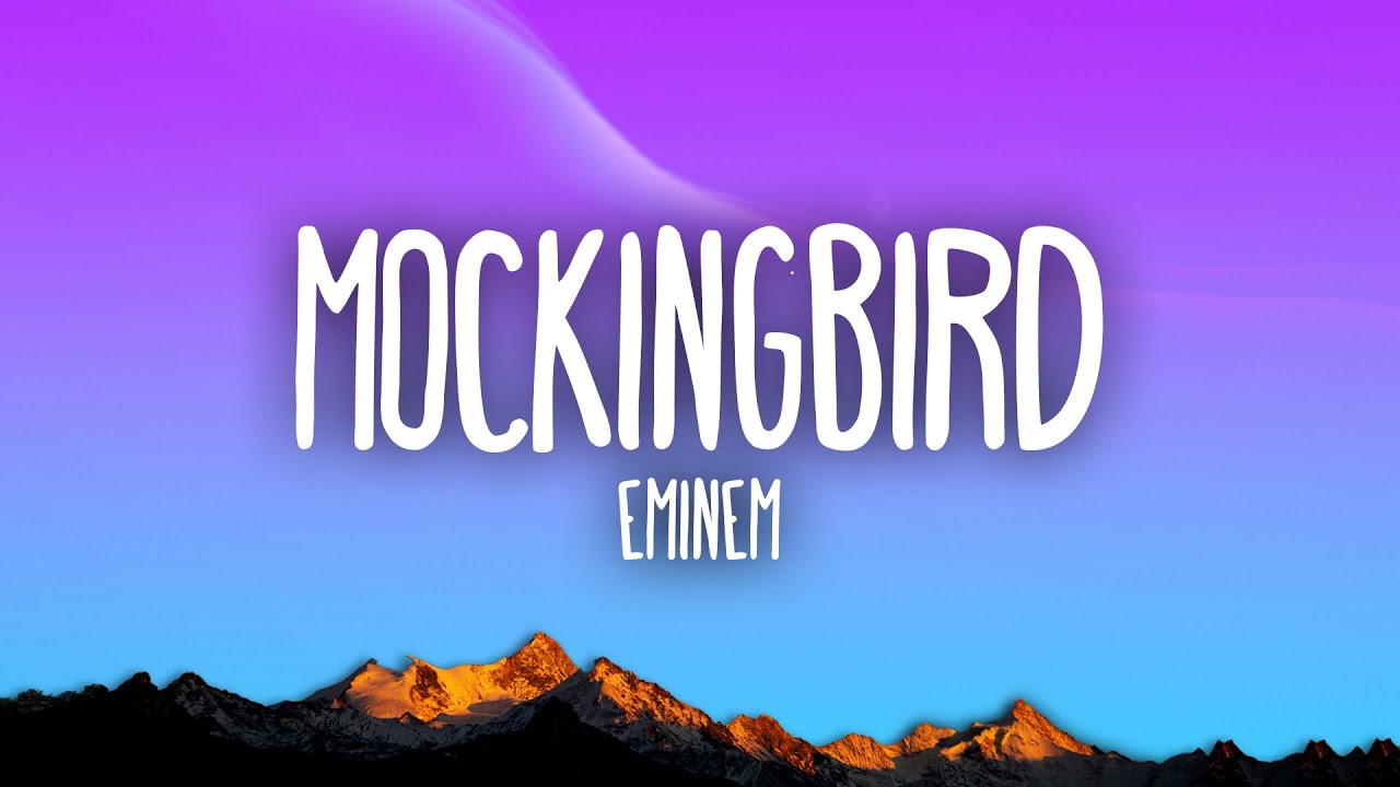 Eminem - Mockingbird (Lyrics)