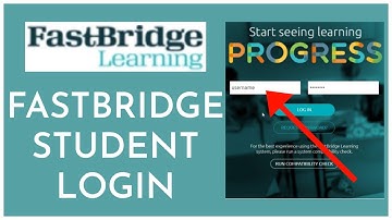 FastBridge Student Login: How To Login Sign In FastBridge Student Account 2023?
