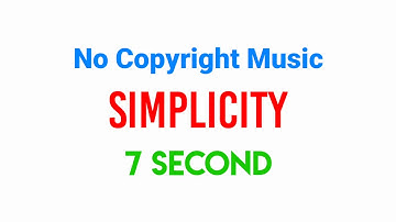 No Copyright Intro/Outro Music || 7 Second || Simplicity.