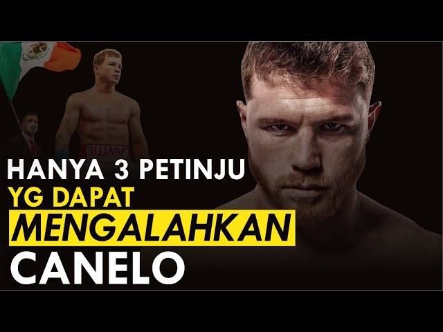 Inilah 3 Petinju yang Mampu Mengalahkan Canelo Alvares !!! class=