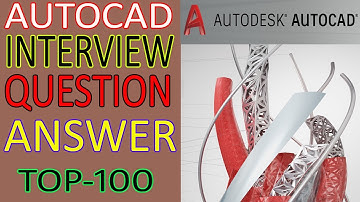 Autocad Interview Questions and Answers | Bilal EduInfo