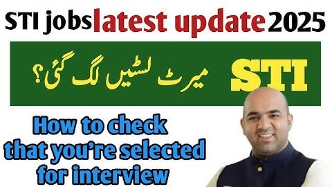 STI jobs update 2025 | STI jobs merit lists | How to check status for STI interview| #stijobs2025 
