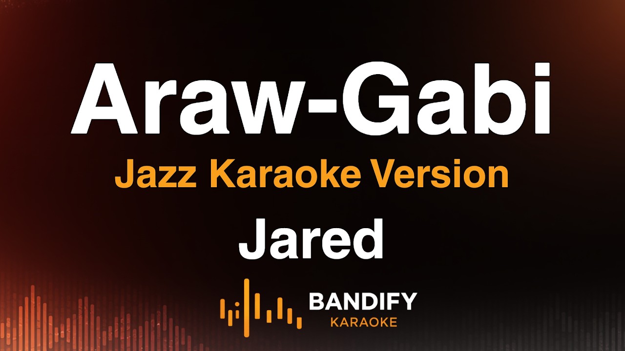 ARAW-GABI - Jared | Jazz Karaoke Version (Original Key) | Full Band