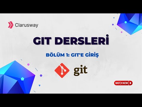 Git Dersleri | Bölüm 1: Git'e Giriş