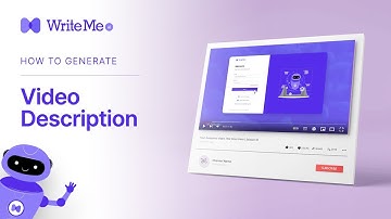 How Write Video Descriptions for Your Channel Using WriteMe.ai?