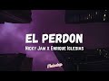 Nicky jam  enrique iglesias   el perdon letra  lyrics tiktok song  neymar song