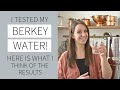 Is the Berkey Water Filter Worth It? (Independent Test Results!)