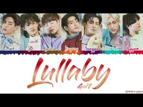 GOT7 갓세븐   'LULLABY' Lyrics Color Coded Han Rom Eng