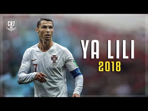 Cristiano Ronaldo • Ya Lili 2018 • Skills & Goals - 2018 FIFA World Cup Russia