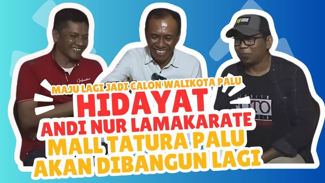 Catat! Hidayat Janji akan Bangun Lagi Mall Tatura jika jadi Walikota Palu