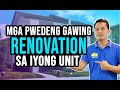 Mga pwedeng gawing renovation sa iyong unit (inner-end-corner)|Tips on Buying a House Philippines