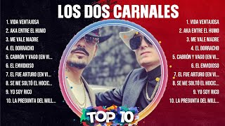 Los Dos Carnales The Best Music Of All Time ▶️ Full Album ▶️ Top 10 Hits Collection