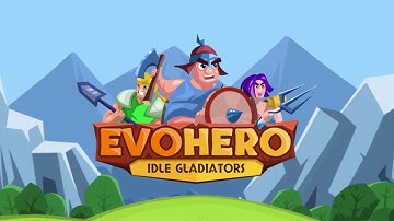 Evo Hero - Idle Gladiators - Official Trailer
