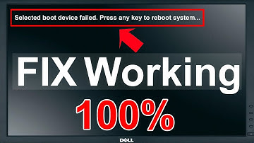 Selected boot device failed. Press any key to reboot system...