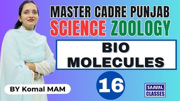 Lec-16 Zoology Topic: Biomolecules Master Cadre Science, |SAAVALCLASSES |