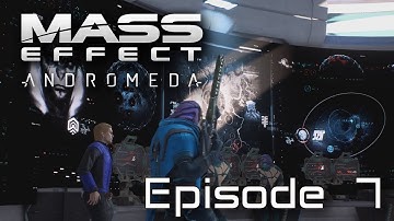 Mass Effect: Andromeda - Episode 7