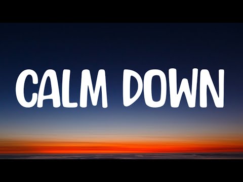 Rema, Selena Gomez - Calm Down (Lyrics) Another banger Baby, calm down, calm down
