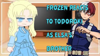 Frozen reacts to Todoroki as Elsa's brother