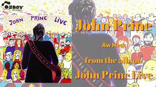 John Prine - Aw Heck - John Prine Live