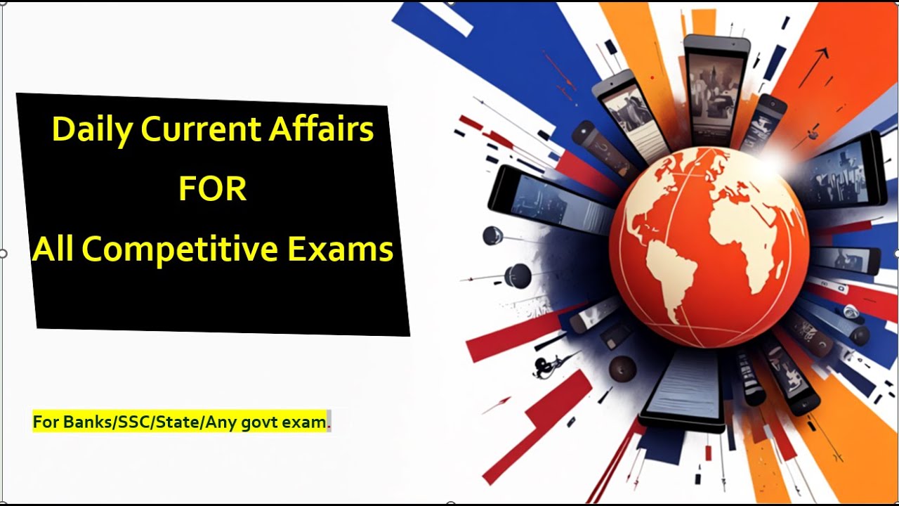 DAILY CURRENT AFFAIRS FOR ALL COMPETATIVE EXAM BANK/SSC/UPPSC/RAILWAY