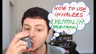 2. How to use inhalers  Ventolin (salbutamol)
