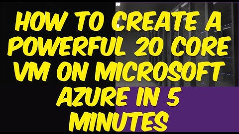 How to Create a Powerful VM on Microsoft Azure in 5 Minutes #azure #microsoftazure #vm #5minutes #hs