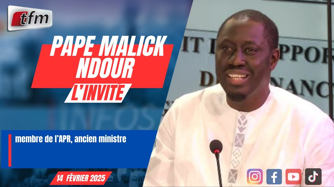 L'Invité d'Infos Matin : Pape Malick Ndour, Ancien Ministre & Membre de l'APR - 14 Février 2025