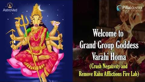 Varahi Homa - Crush Negativity & Remove Rahu Afflictions Fire Lab