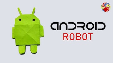 Origami Android Robot - DIY Paper Android Robot Making Tutorial - Origami Arts