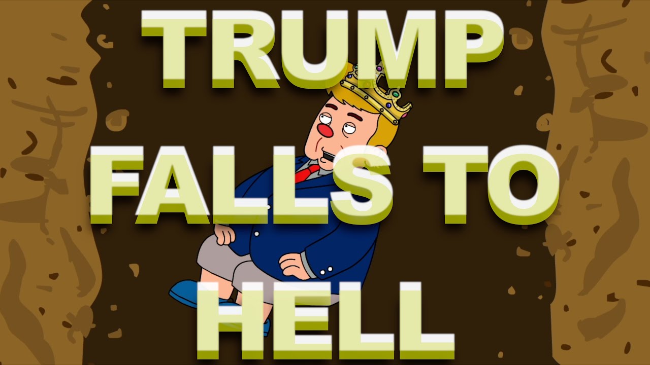 TRUMP FALLING INTO HELL Is the Funniest Thing You’ll See Today