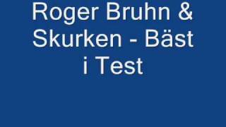 Roger Bruhn & Skurken - Bäst i Test (Roger på Starshine) chords