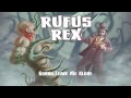 Rufus Rex - Worlds In-Between (Official Lyrics Video) Curtis Rx Of Creature Feature