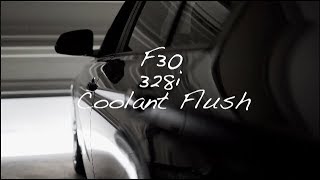 BMW F30 328i COOLANT FLUSH & BLEED