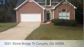 3051 Stone Bridge Trl Conyers, GA 30094 3051 Stone Bridge Trl Conyers, GA 30094
