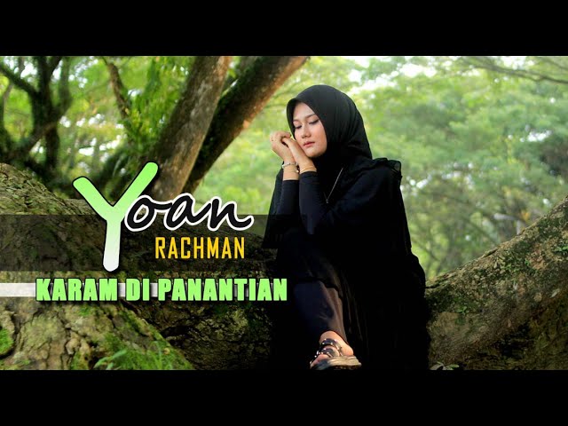 KARAM DI PANANTIAN Yoan Rachman (Official Music Video) class=