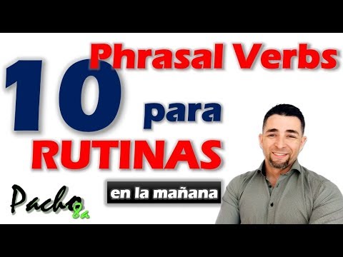 Clases inglés | 10 Phrasal Verbs comunes para la rutina de la mañana en 1ra y 3ra persona