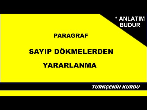 Sayıp Dökmelerden Yararlanma | Anlatım Teknikleri | Sayıp Dökmelerden Faydalanma Nedir? | Paragraf