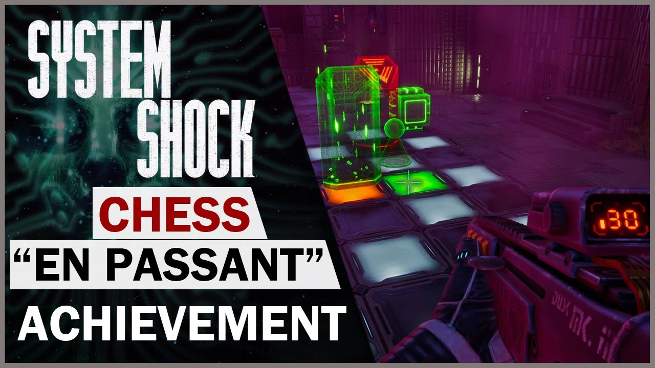 System Shock (2023) "En Passant" Achievement Chess Match!! YouTube