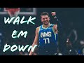 Luka Doncic mix - Walk Em Down ᴴᴰ