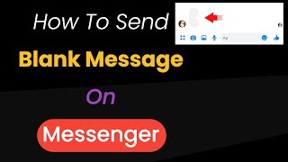 How To Send Blank Message On Messenger | Send An Empty Message On Messenger screenshot 5