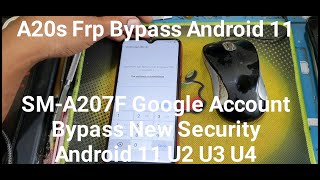 Samsung A20S Frp Bypass Android 11 U3 U4 SM-A207F Google Account Bypass New Security