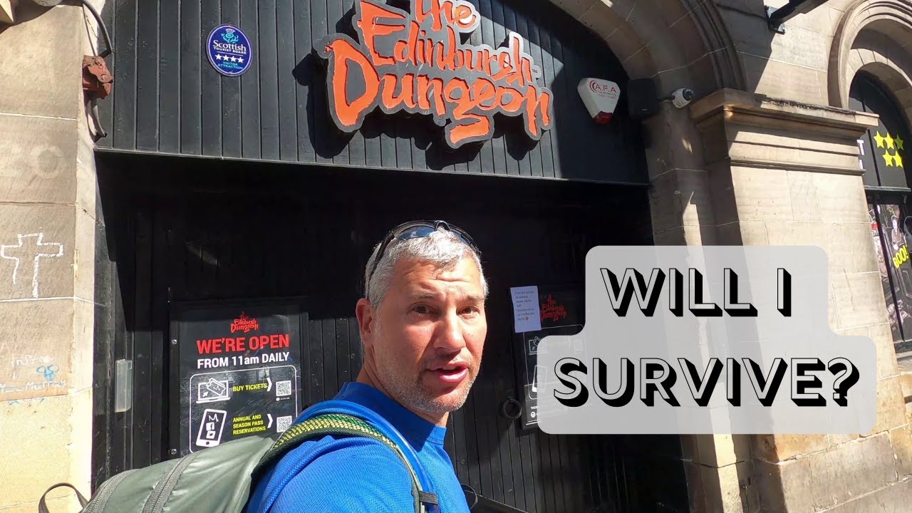 Will I Survive Edinburgh Dungeon?