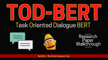TOD-BERT: Pre-trained Transformers for Task-Oriented Dialogue Systems (Research Paper Walkthrough)