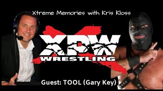 Xtreme Memories: Tool aka Gary Key discusses his XPW tenure, being on the ring crew for WWF