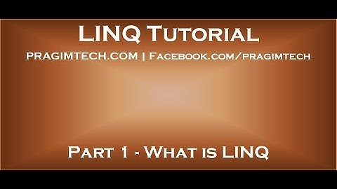 Part 1   What is LINQ