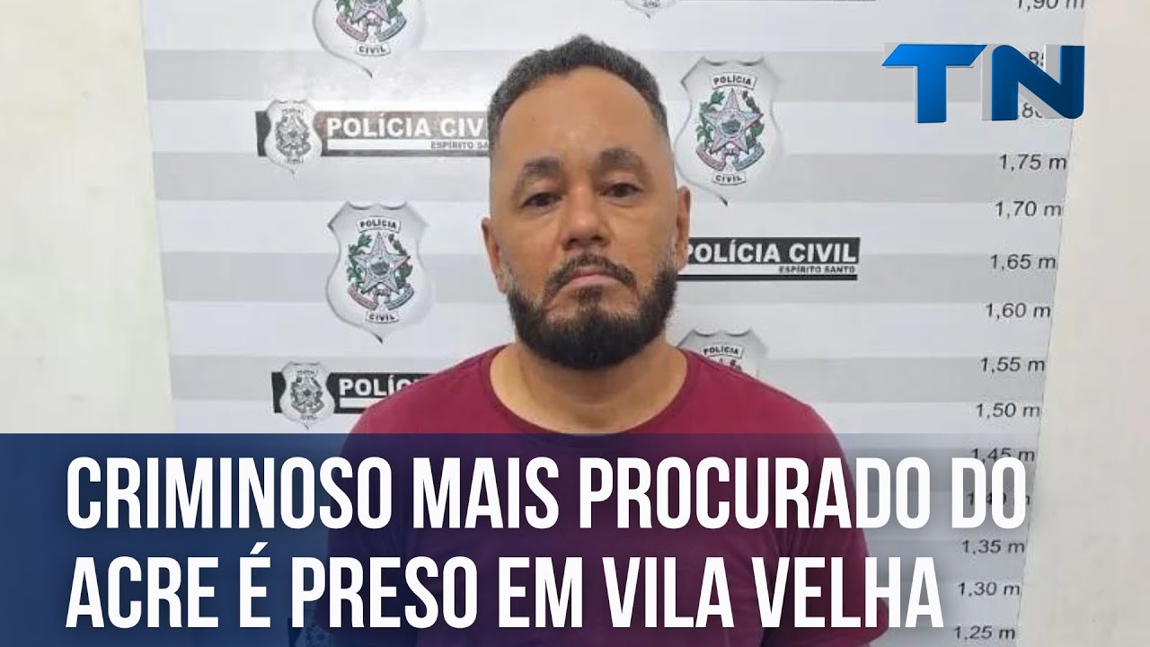 Criminoso mais procurado do Acre é preso em Vila Velha - YouTube