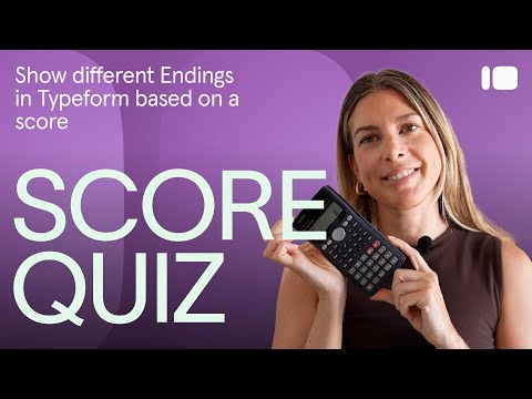 Show different ENDINGS based on SCORE ✅  | Typeform Help Center