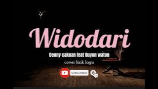 Download lagu DENNY CAKNAN FEAT GUYON WATON - WIDODARI (Lirik)