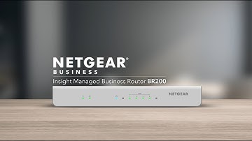 Introducing the BR200 Insight Managed Business Router by NETGEAR