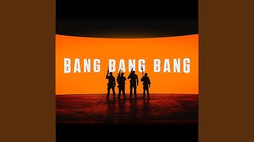 Bang Bang Bang